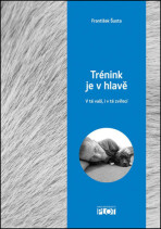 Trénink je v hlavě - František Šusta