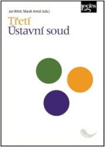 Třetí Ústavní soud - Jan Wintr,Marek Antoš