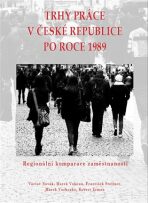 Trhy práce v České republice po roce 1989 - Marek Vochozka, ...