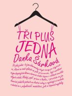 Tři plus jedna - Danka Šárková