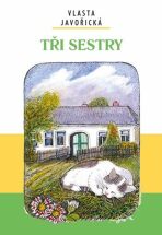 Tři sestry - Vlasta Javořická