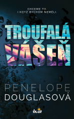 Troufalá vášeň - Penelope Douglasová