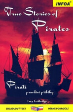 Zrcadlová četba - True Stories of Pirates (Piráti) - Lucy Lethbridge