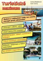 Turistické maximum - Dobré a užitečné rady na cesty, recept proti zklamání - Ivan Černý,Ivana Masáková
