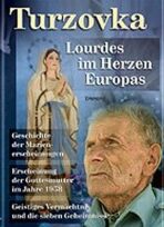 Turzovka - Lourdes im Herzen Europas - 