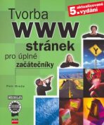 Tvorba WWW stránek pro úplné začátečníky - Petr Broža