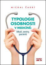 Typologie osobnosti v medicíně - Michal Čakrt