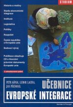 Učebnice evropské integrace - Lubor Lacina, Petr König, ...