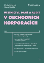 Účetnictví, daně a audit v obchodních korporacích - Libuše Müllerová, ...