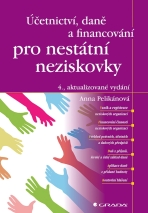 Účetnictví, daně a financování pro nestátní neziskovky - Anna Pelikánová