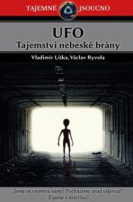 UFO - Tajemství nebeské brány - Vladimír Liška, ...