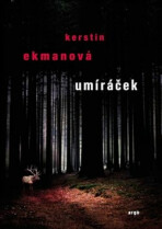 Umíráček - Kerstin Ekmanová