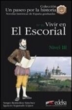 Un paseo por la historia 3 - Vivir en El Escorial - ...