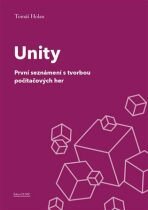 Unity - První seznámení s tvorbou počítačových her - Holan Holan