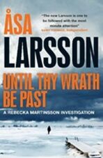 Until Thy Wrath Be Past - Äsa Larssonová