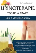 Urinoterapie teorie a praxe - Lék z vlastní čistírny - 