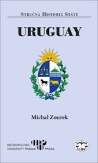 Uruguay - stručná historie států - Michal Zourek