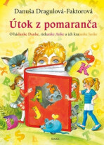 Útok z pomaranča - Danuša Dragulová-Faktorová