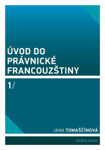 Úvod do právnické francouzštiny 1 - Jana Tomaščínová