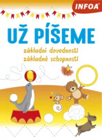 Už píšeme - Základní dovednosti/Základné schopnosti (CZ/SK vydanie) - 