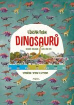 Úžasná doba dinosaurů - Richard Ferguson,Aude Van Ryn