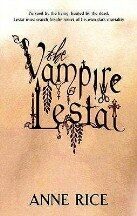 Vampire Lestat (Vampire Chronicles #2) - Anne Rice