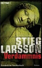 Verdammnis : Millennium Trilogie 2 - Stieg Larsson