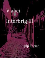 V akci Interbrig III. - Jiljí Kocian
