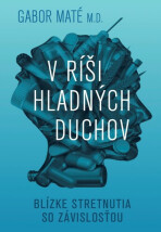 V ríši hladných duchov - Gábor Maté