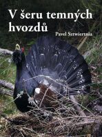 V šeru temných hvozdů - Pavel Sztwiertnia