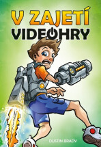 V zajetí videohry - Dustin Brady,Jesse Brady