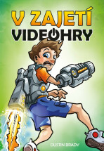 V zajetí videohry - Dustin Brady,Jesse Brady