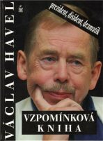 Václav Havel - Vzpomínková kniha - Michaela Košťálová, ...