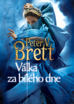 Válka za bílého dne - Peter V. Brett