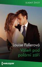 Vášeň pod polární září - Louise Fullerová