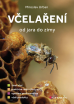 Včelaření od jara do zimy - Miroslav Urban