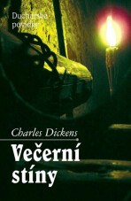 Večerní stíny - Charles Dickens