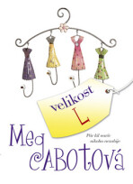 Velikost L - Meg Cabotová