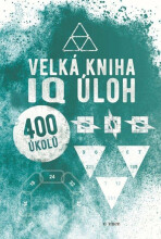 Velká kniha IQ úloh - 