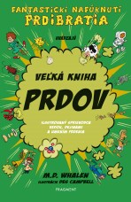 Veľká kniha prdov - M. D. Whalen