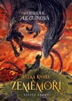Velká kniha Zeměmoří - svazek druhý - Ursula K. Le Guinová, ...