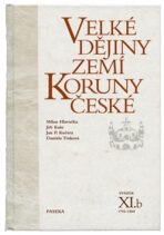 Velké dějiny zemí Koruny české svazek XI.b - Daniela Tinková, ...
