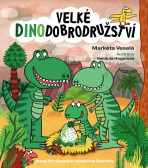 Velké dinodobrodružství - Markéta Veselá