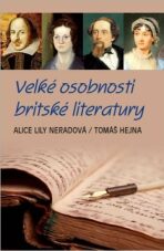 Velké osobnosti britské literatury - Tomáš Hejna, ...