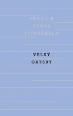 Velký Gatsby - Francis Scott Fitzgerald