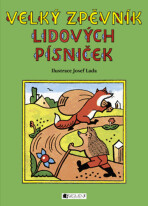 Velký zpěvník lidových písniček – Josef Lada - 