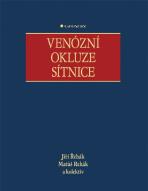 Venózní okluze sítnice - Jiří Řehák,Matúš Rehák