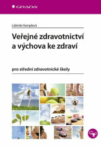 Veřejné zdravotnictví a výchova ke zdraví pro SZŠ - Lidmila Hamplová