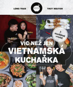 Víc než jen vietnamská kuchařka - Hoang Long Tran,Zase rýže