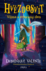 Vilma a ztracený den - Dominique Valente